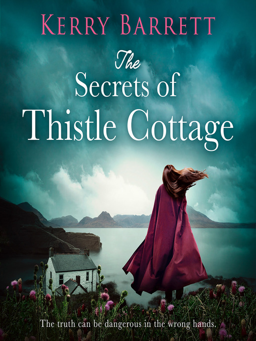 Title details for The Secrets of Thistle Cottage by Kerry Barrett - Available